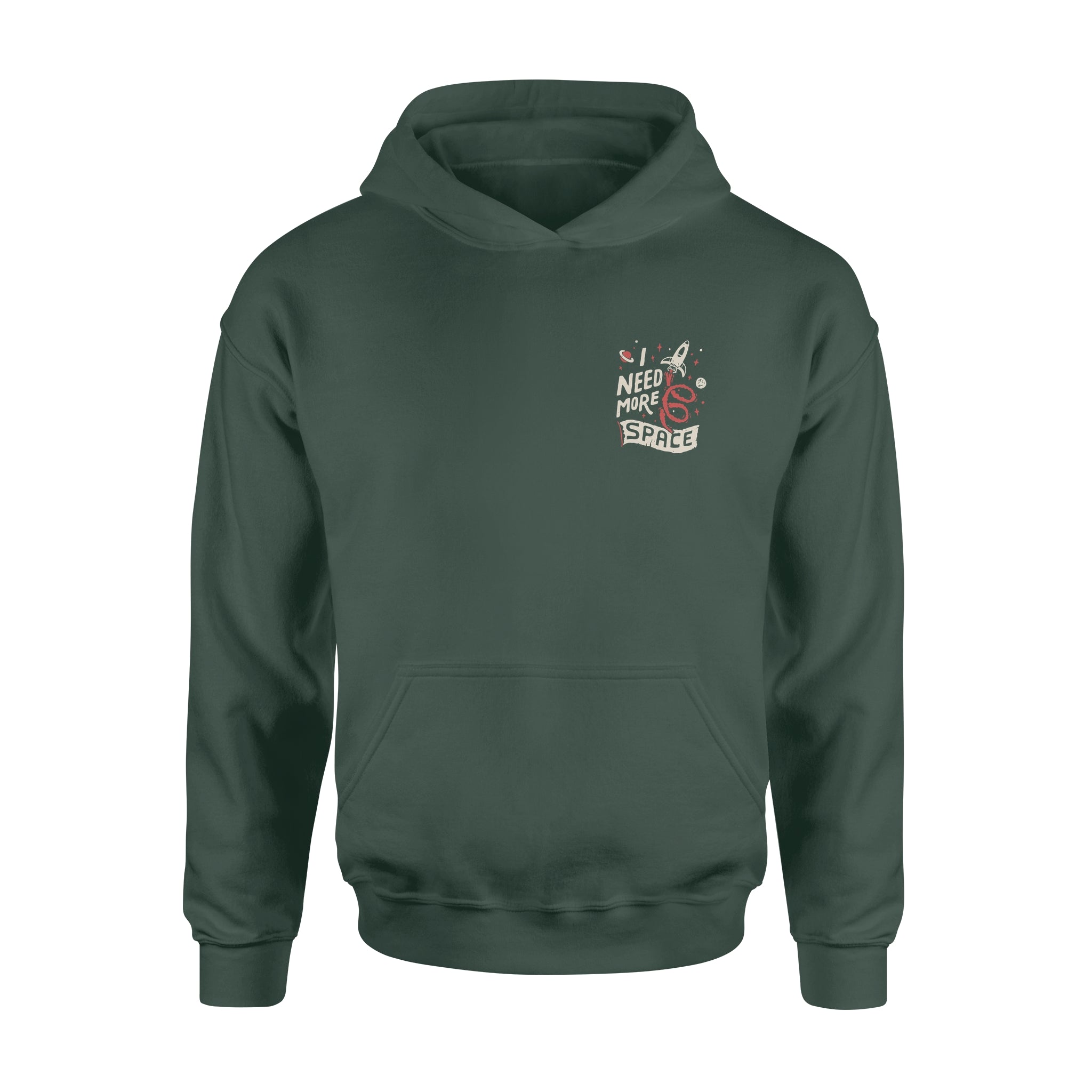 I Need More Space - Hoodie
