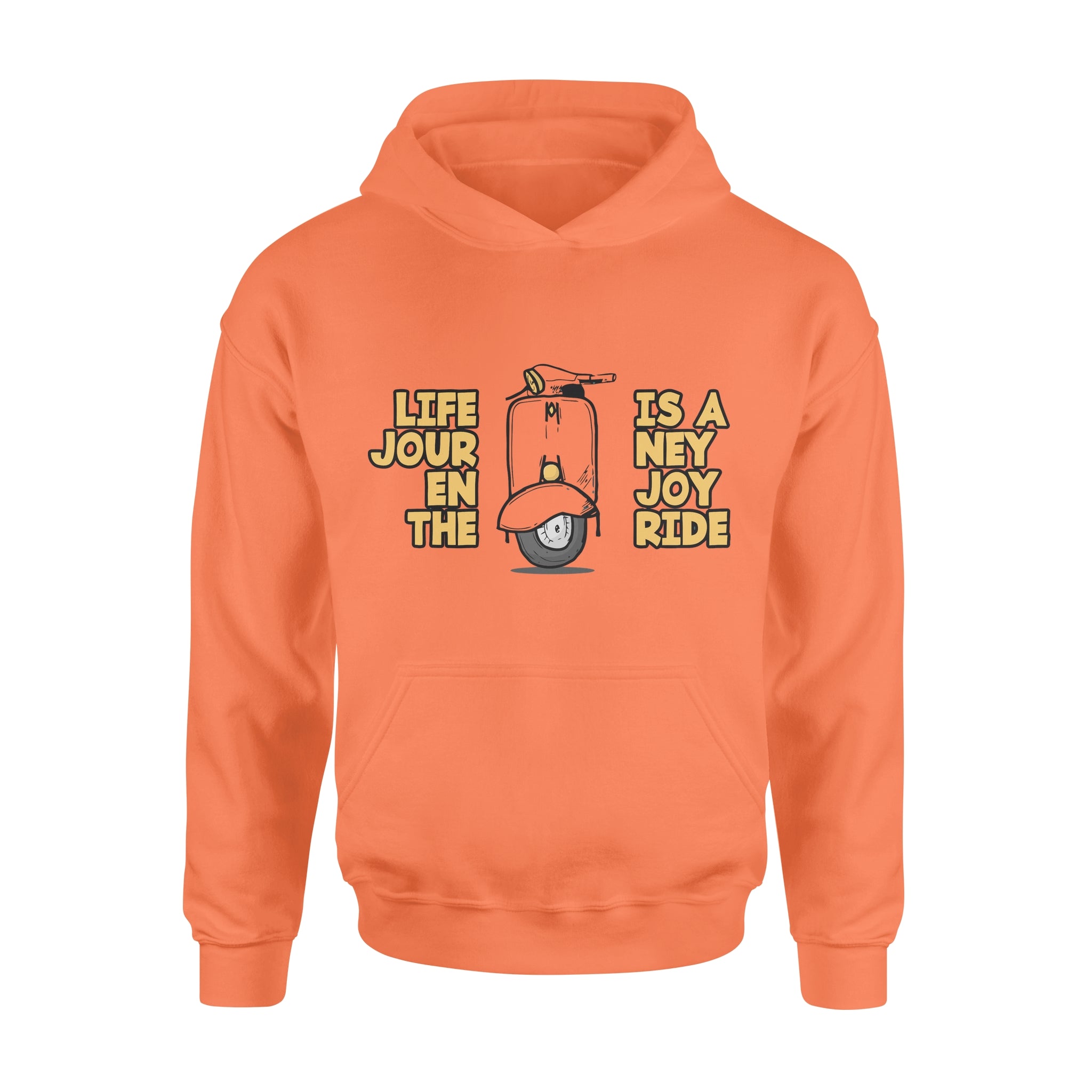 Life Is A Journey Enjoy The Ride -  Hoodie