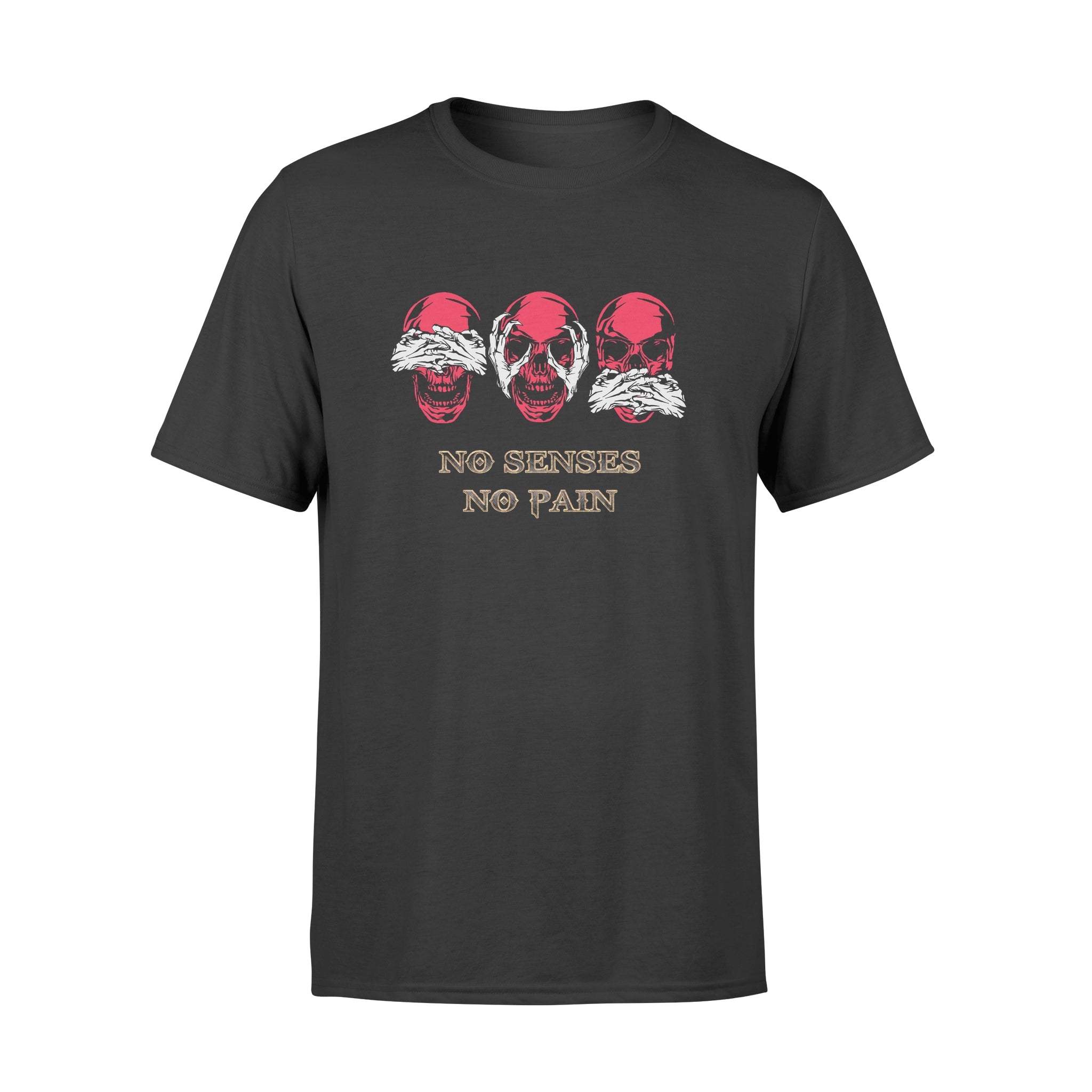 No Senses No Pain - T-shirt