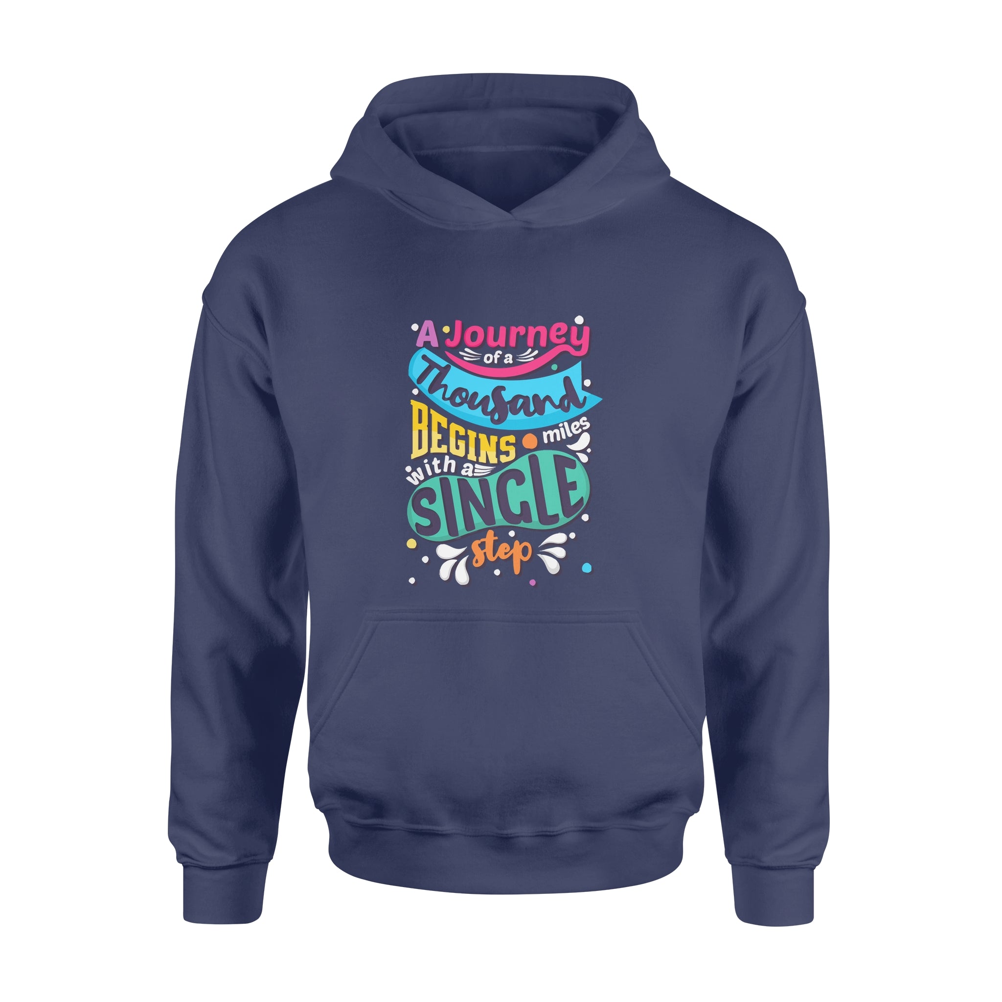 Aj Journey of a Thousand Miles Begins with a Single Step - Hoodie