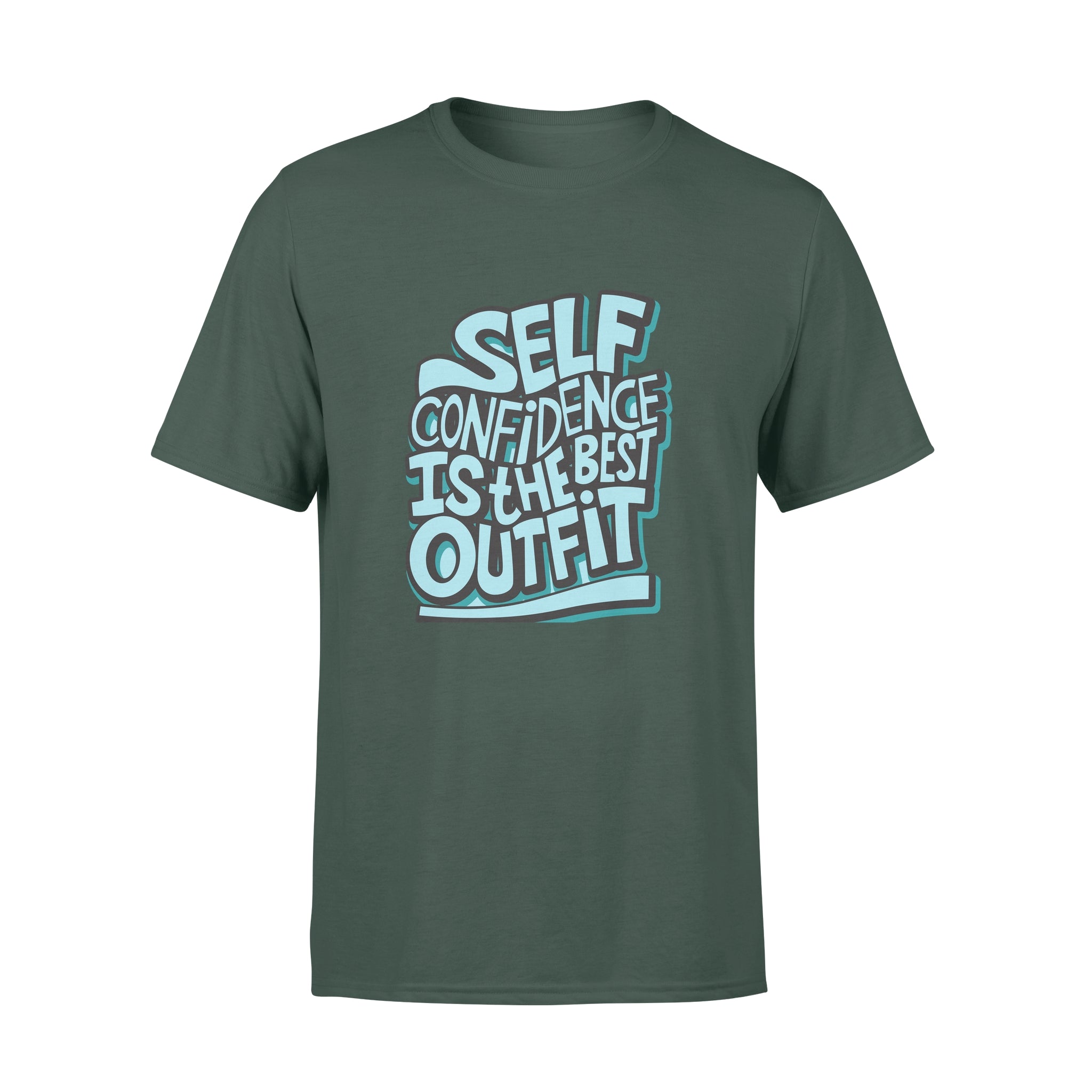 Self Confidence Is The Best Outfit -  T-shirt