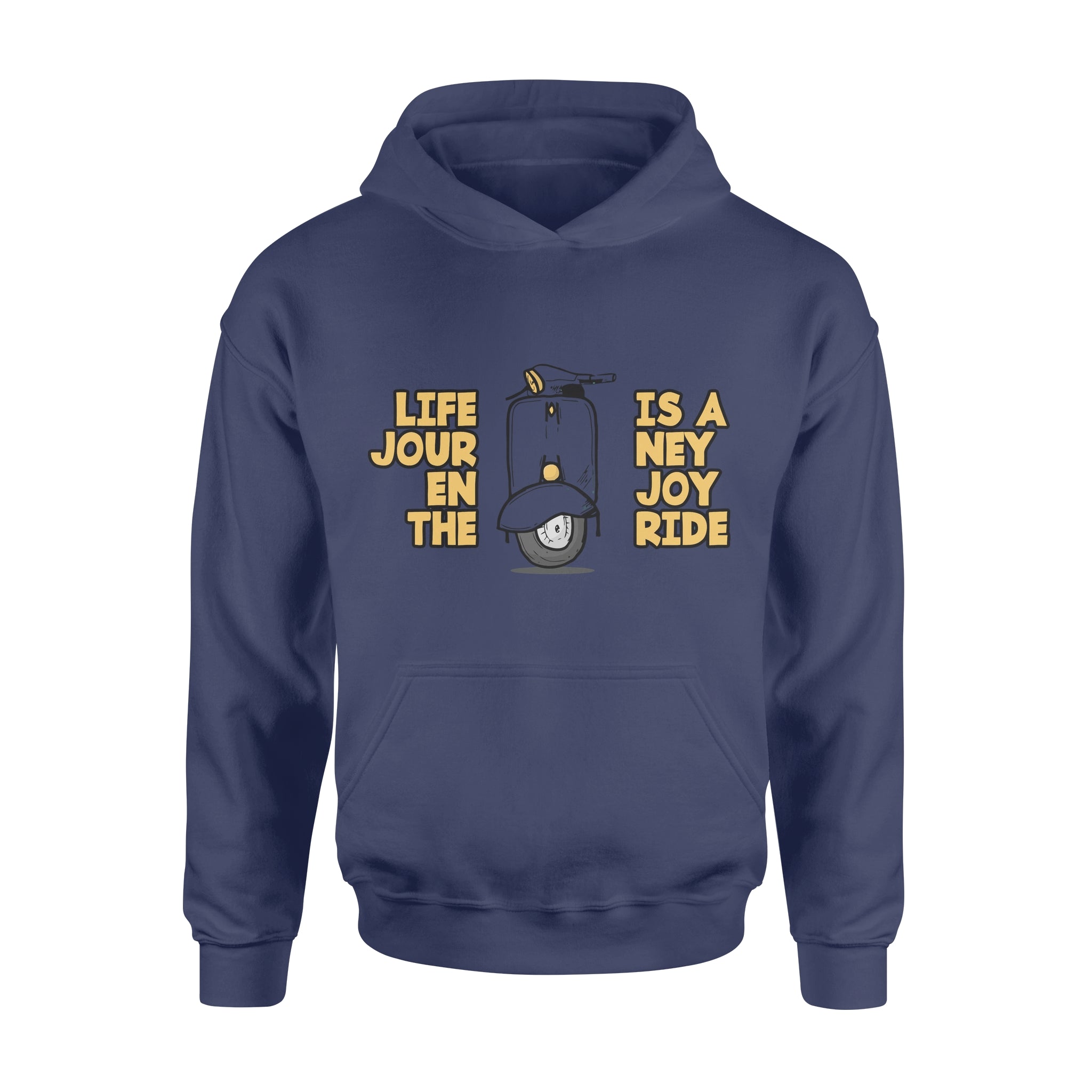 Life Is A Journey Enjoy The Ride -  Hoodie
