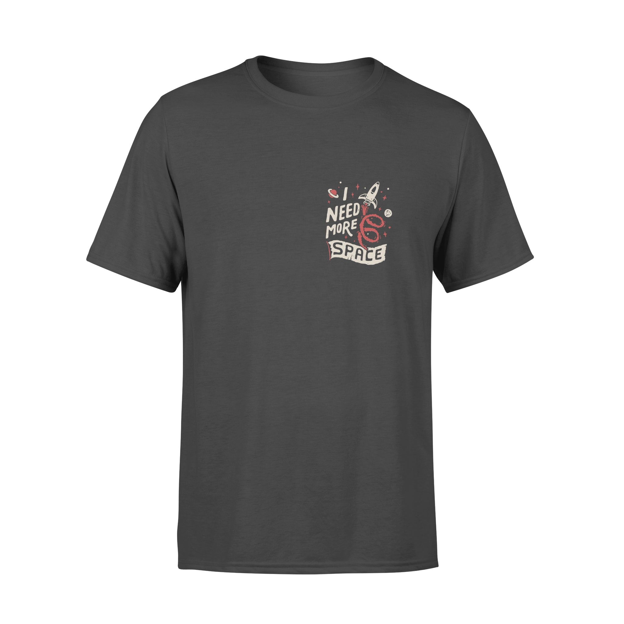 I Need More Space - T-shirt