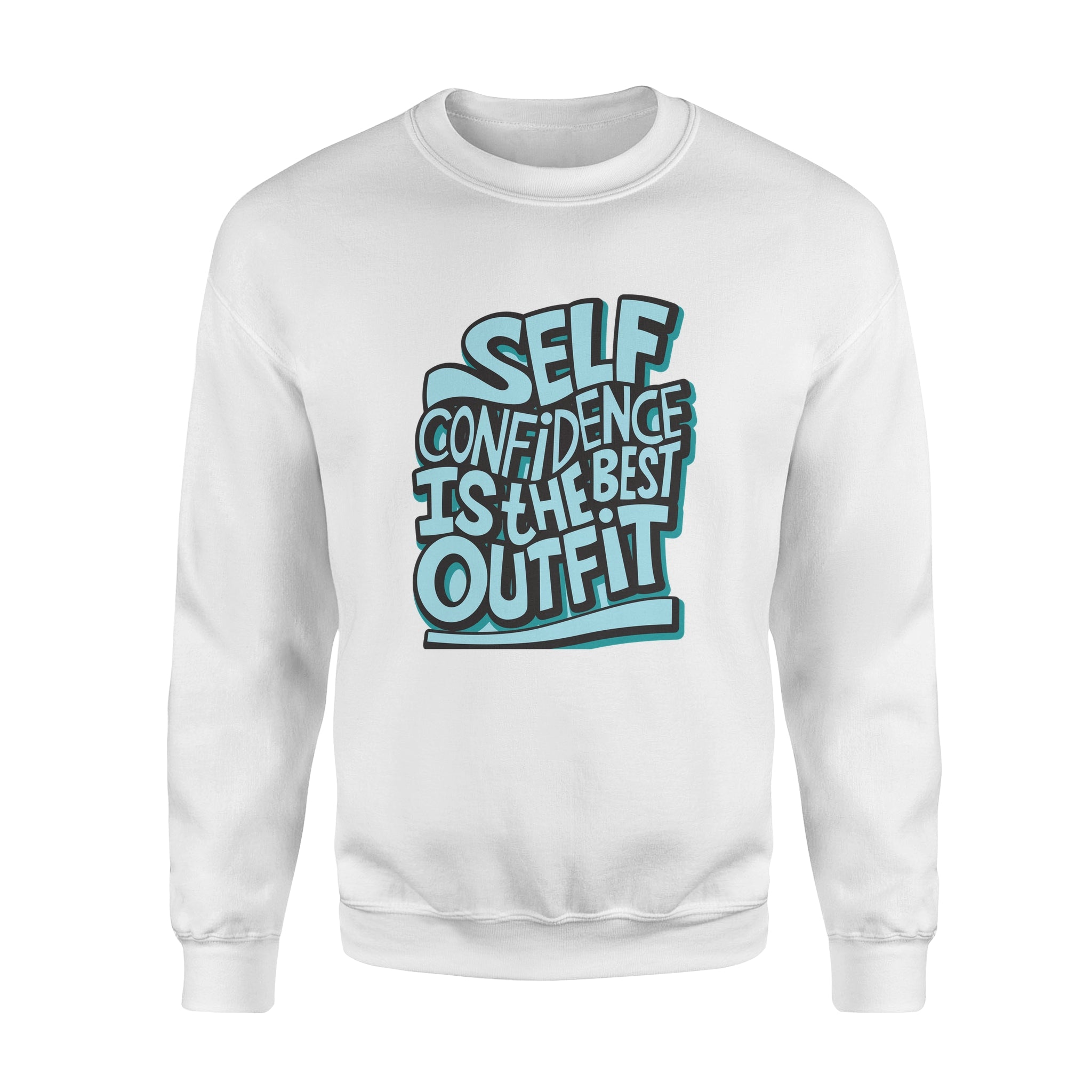 Self Confidence Is The Best Outfit -  Fleece Sweatshirt