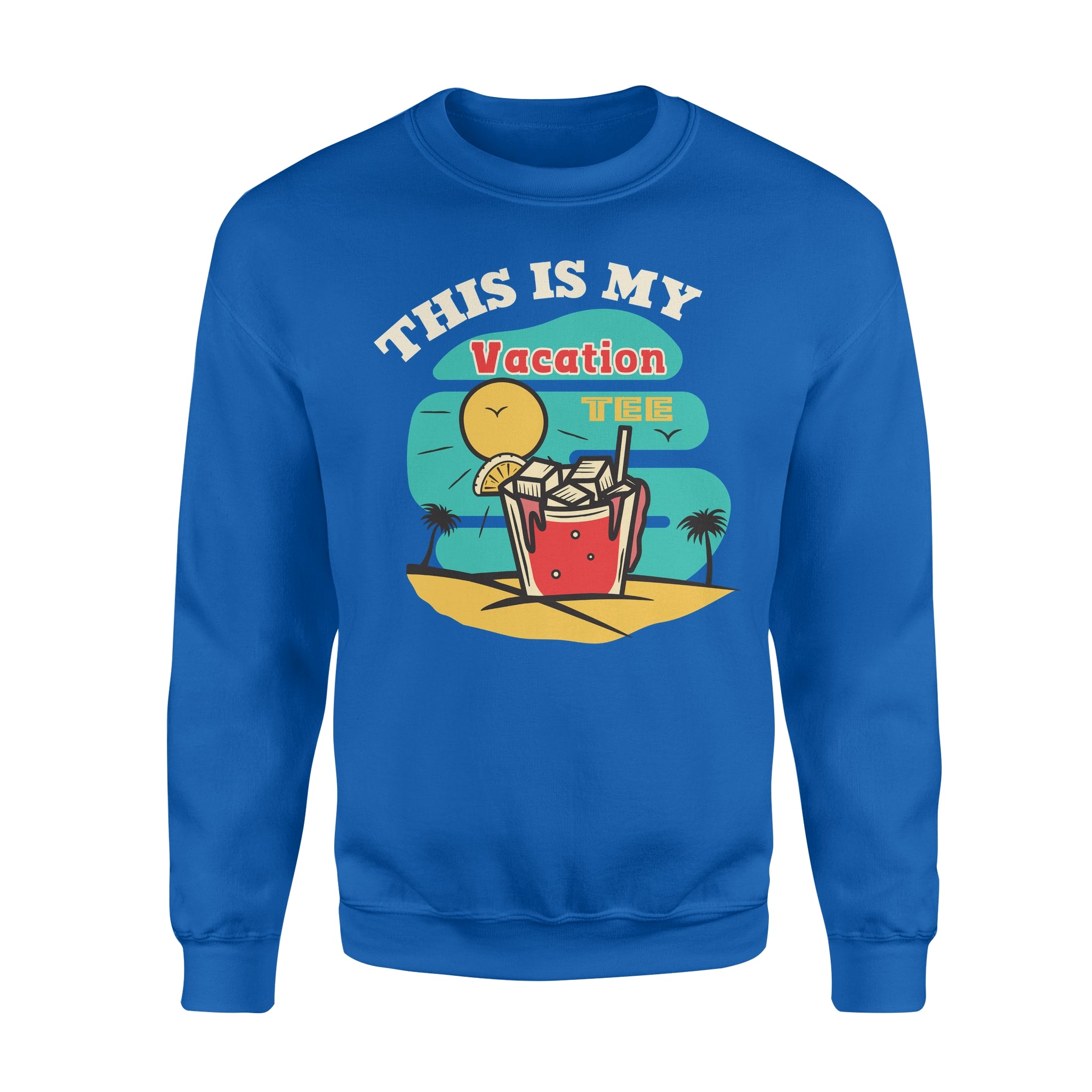 Vacation Tee - Fleece Sweatshirt