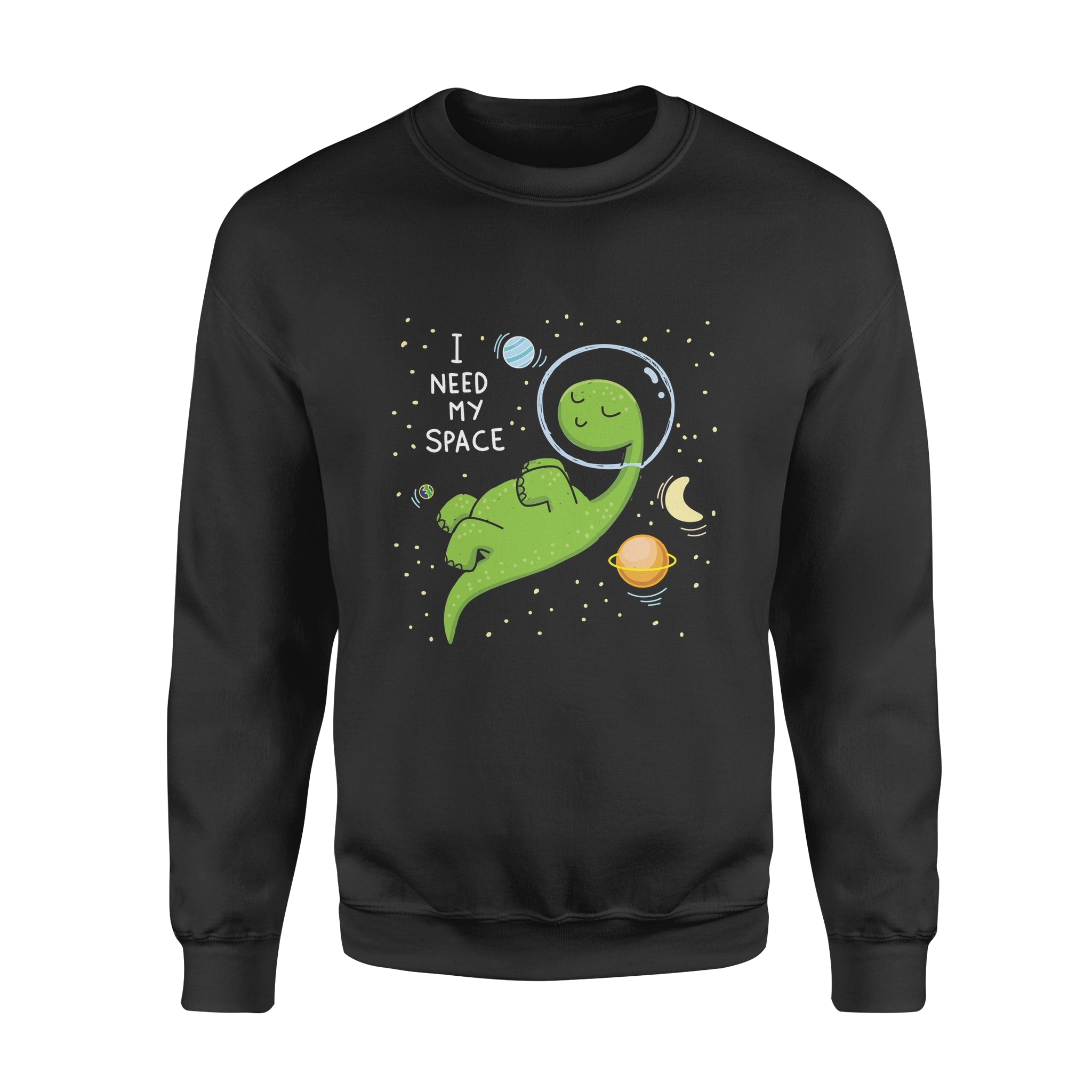 I need more space -  Fleece Sweatshirt