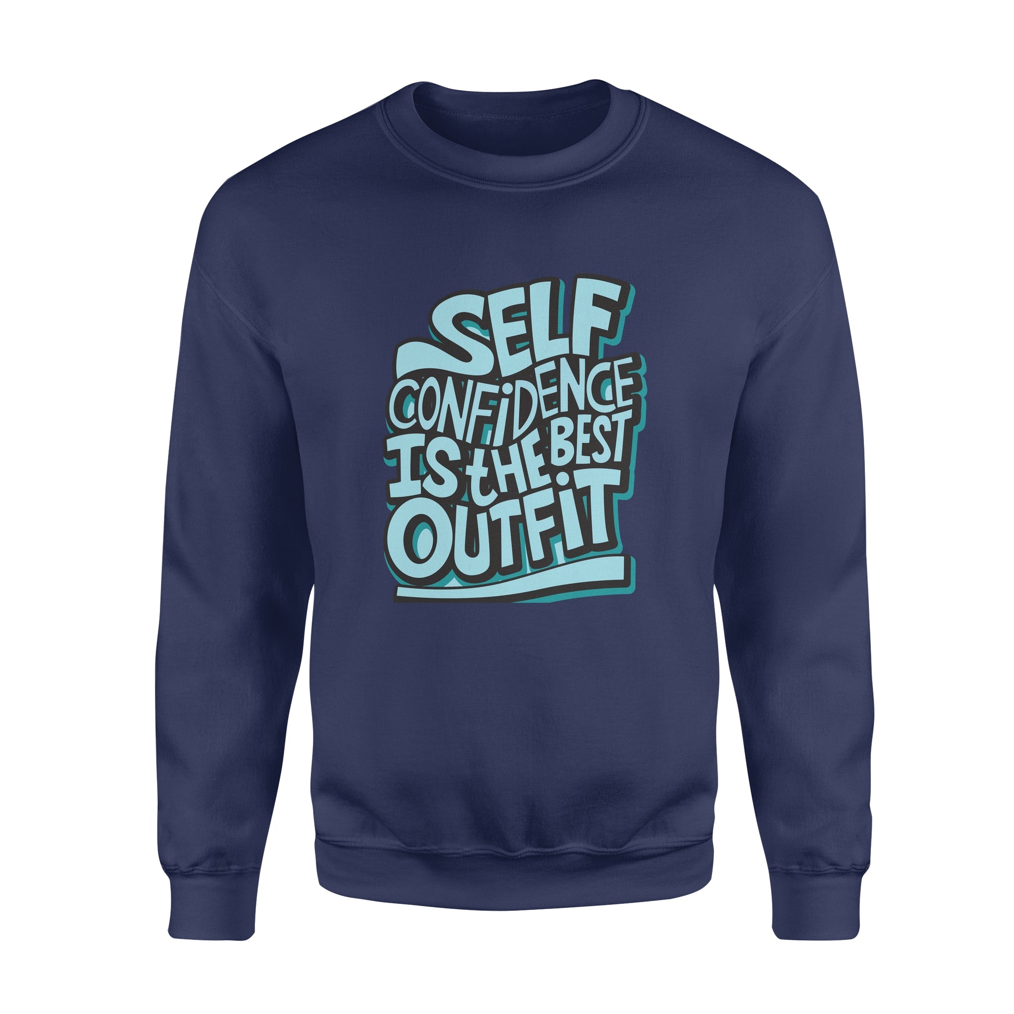 Self Confidence Is The Best Outfit -  Fleece Sweatshirt